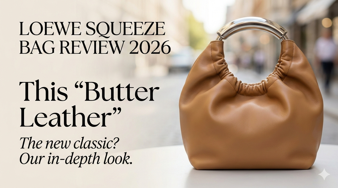 Loewe Squeeze Bag Review 2026: Why This "Butter Leather" Icon is the New Cool