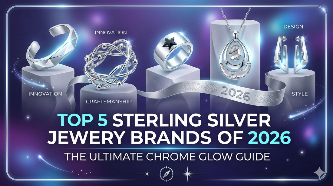 Top 5 Sterling Silver Jewelry Brands of 2026: The Ultimate Chrome Glow Guide | Scent Lab 33
