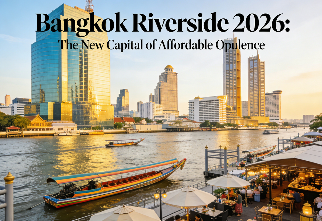 Bangkok Riverside 2026: The New Capital of Affordable Opulence | Scent Lab 33