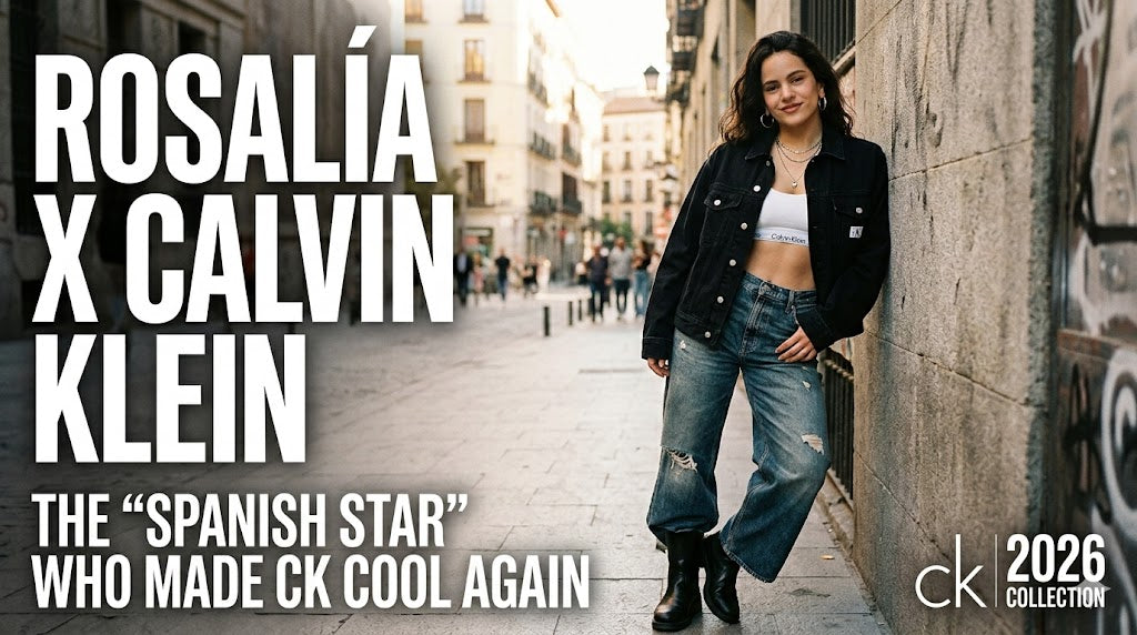 Rosalía x Calvin Klein 2026: The "Spanish Star" Who Made CK Cool Again